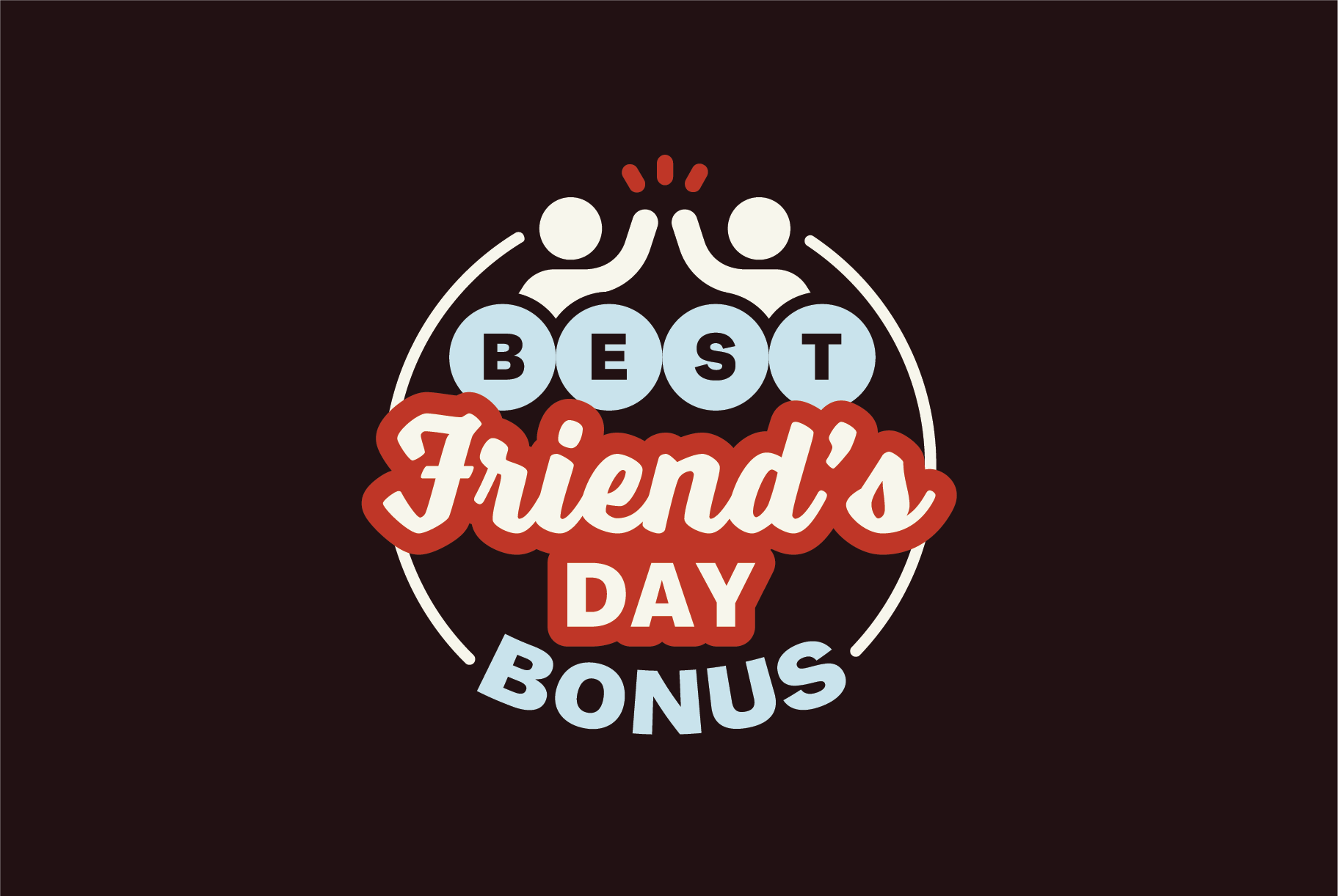 Best Friends day bonus